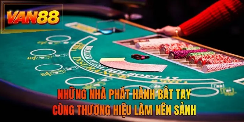 Những nhà phát hành bắt tay cùng thương hiệu làm nên sảnh